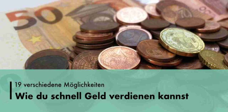 Schnell Geld verdienen - 19 einfache Wege